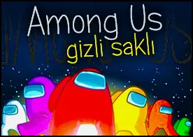 Among Us Gizli Saklı - 