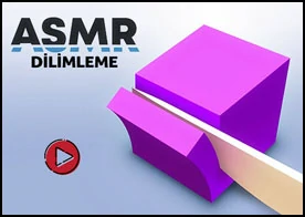 ASMR Dilimleme