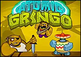 Atomik Gringo - 