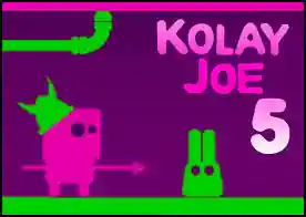 Kolay Joe 5