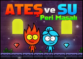 Ateş ve Su  Peri Masalı