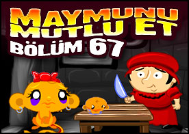 Maymunu Mutlu Et Bölüm 67