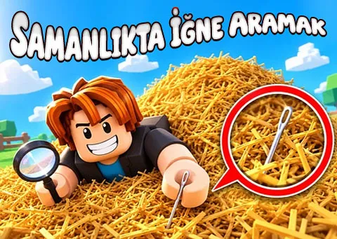 Samanlıkta İğne Aramak