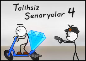 Talihsiz Senaryolar 4